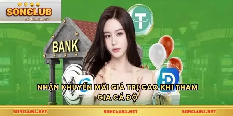 Nhận khuyến mãi giá trị cao khi tham gia cá độ